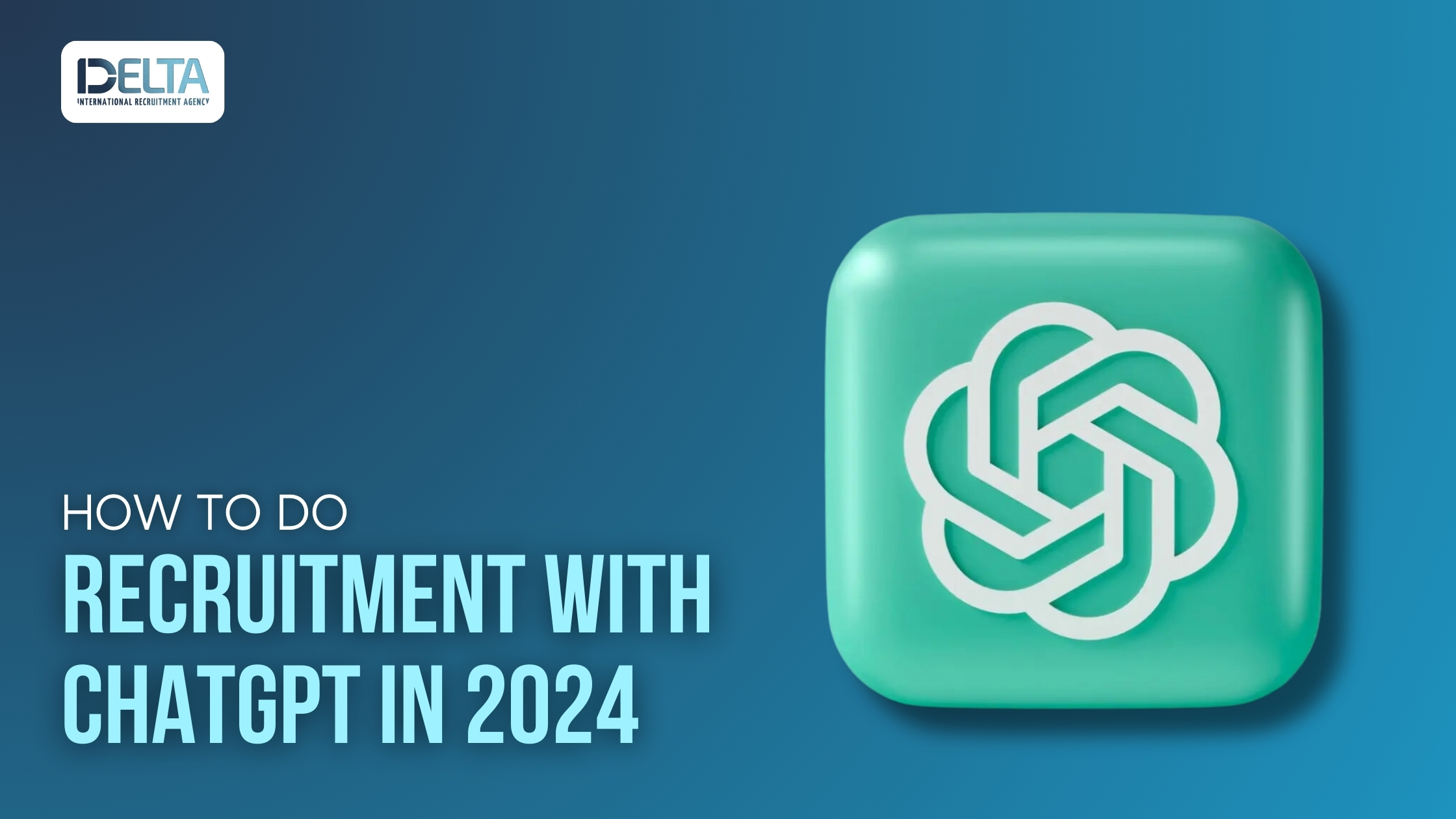 How to Do Recruitment with ChatGPT in 2024